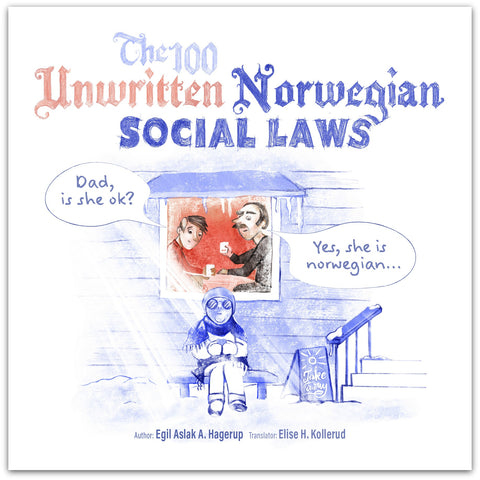 The 100 Unwritten Norwegian Social Laws